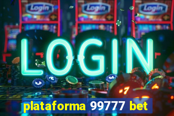 plataforma 99777 bet